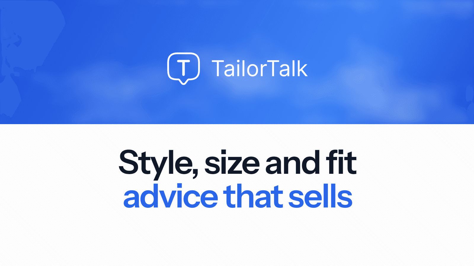 Blog header with the TailorTalk logo on a blue band above the words "Style, size and fit advice that sells"